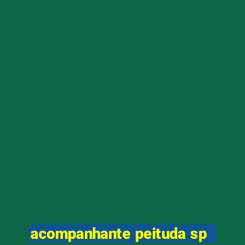 acompanhante peituda sp